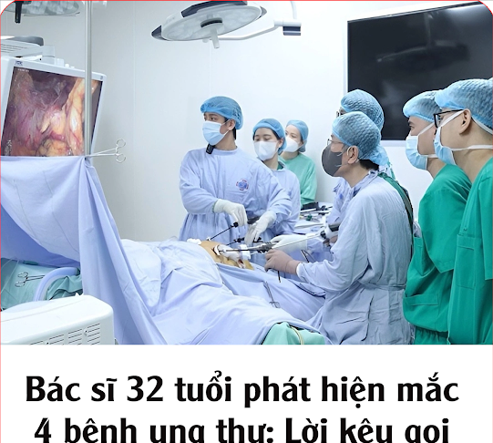 Bác sĩ 32 tuổi phát hiện mắc 4 bệnh ung thư: Lời kêu gọi cuối cùng cho mọi người, đừng tiếp tục ăn 3 thứ này nữa